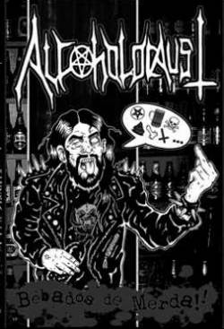 Alcoholocaust : Bêbados de Merda !!